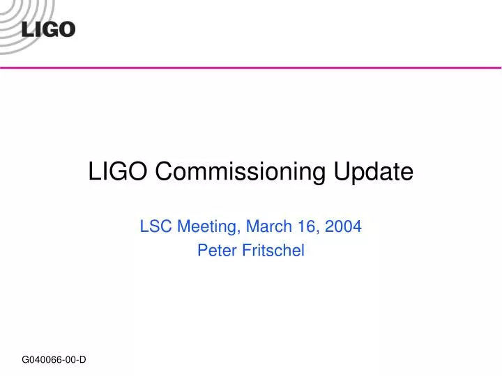 ligo commissioning update