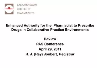 Enhanced Authority for the Pharmacist to Prescribe Drugs in Collaborative Practice Environments