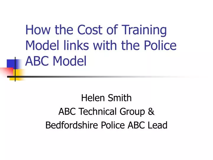 how the cost of training model links with the police abc model