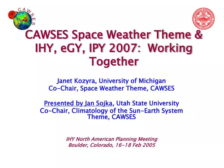 cawses space weather theme ihy egy ipy 2007 working together