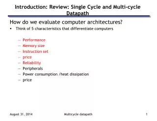 Introduction: Review: Single Cycle and Multi-cycle Datapath