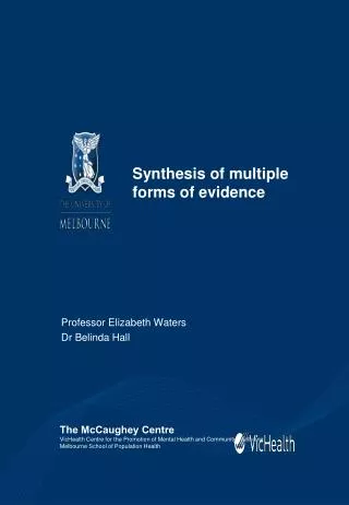 Synthesis of multiple forms of evidence