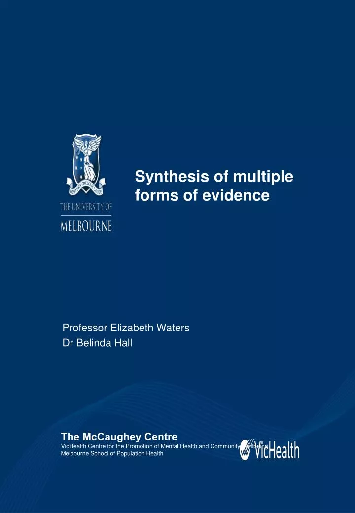 synthesis of multiple forms of evidence