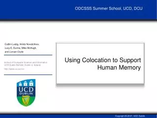 Using Colocation to Support Human Memory