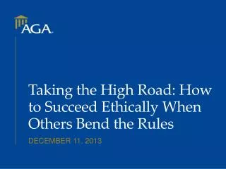 Taking the High Road: How to Succeed Ethically When Others Bend the Rules
