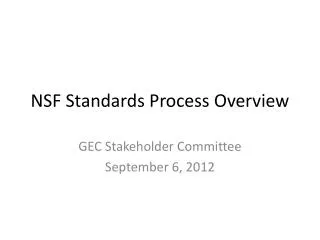 NSF Standards Process Overview