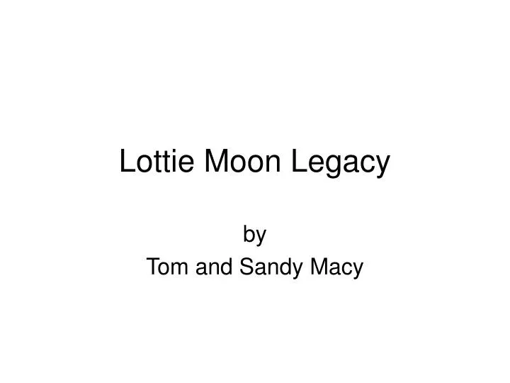 lottie moon legacy