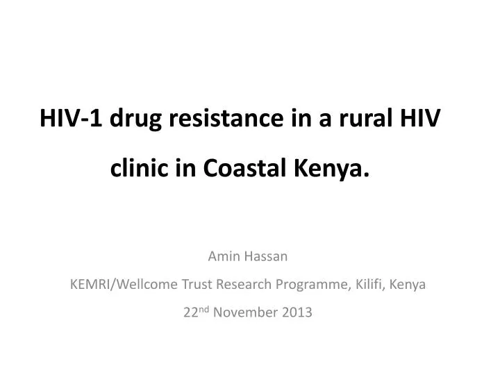 hiv 1 drug resistance in a rural hiv clinic in coastal kenya