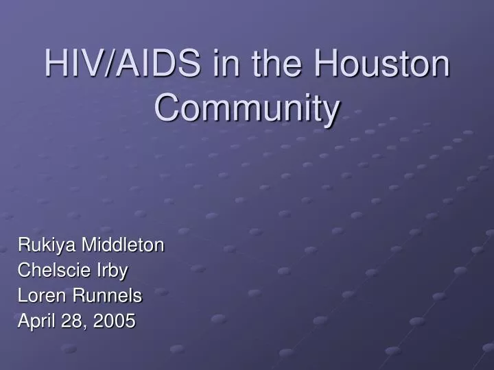 hiv aids in the houston community
