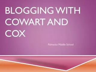 Blogging with cowart and cox
