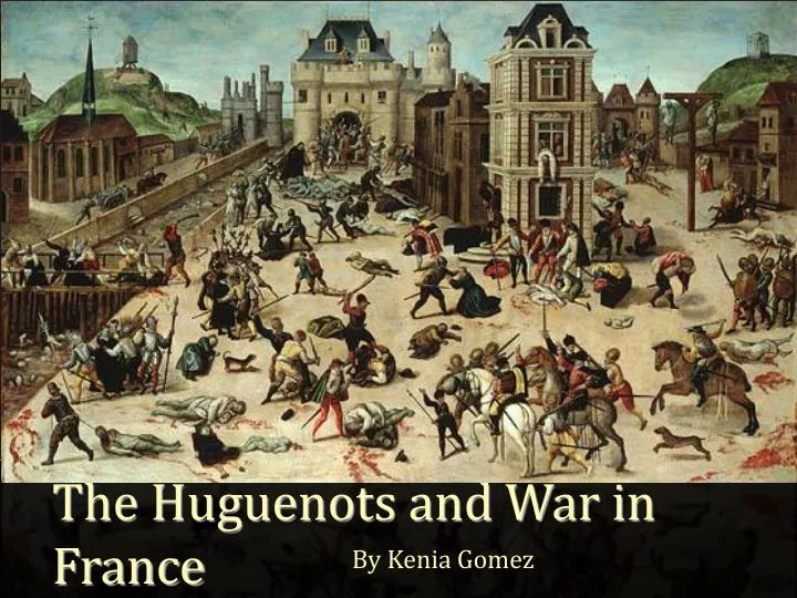 the huguenots and war in france