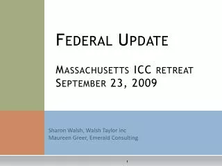 Federal Update Massachusetts ICC retreat September 23, 2009