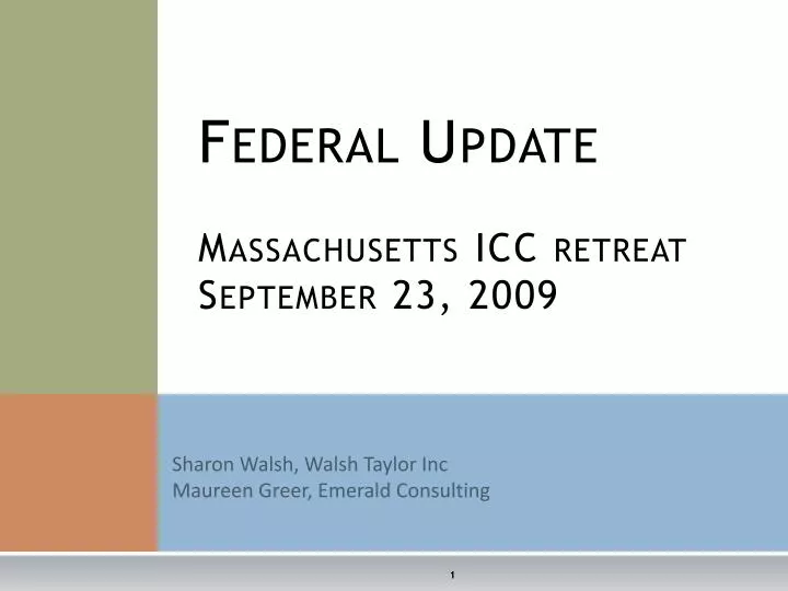 federal update massachusetts icc retreat september 23 2009