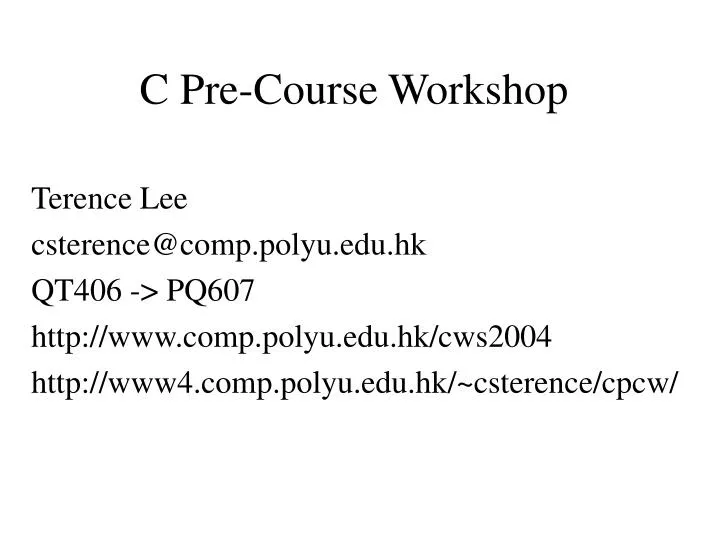 c pre course workshop
