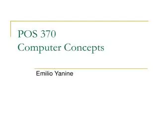POS 370 Computer Concepts