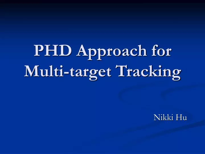 phd approach for multi target tracking