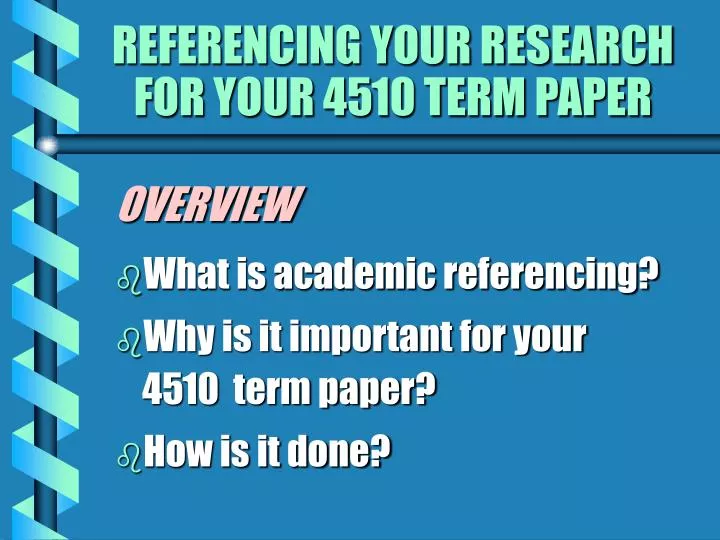 referencing your research for your 4510 term paper