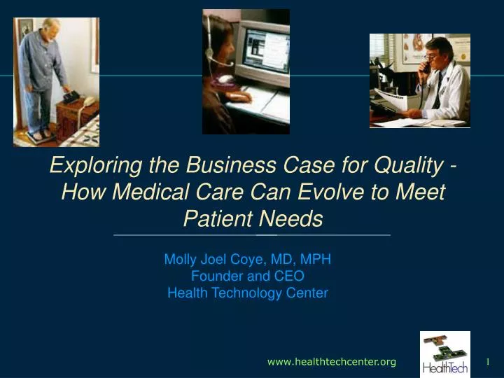 exploring the business case for quality how medical care can evolve to meet patient needs
