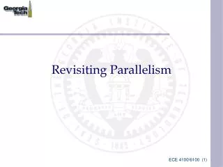 Revisiting Parallelism