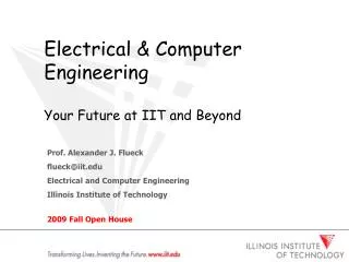Electrical &amp; Computer Engineering Your Future at IIT and Beyond