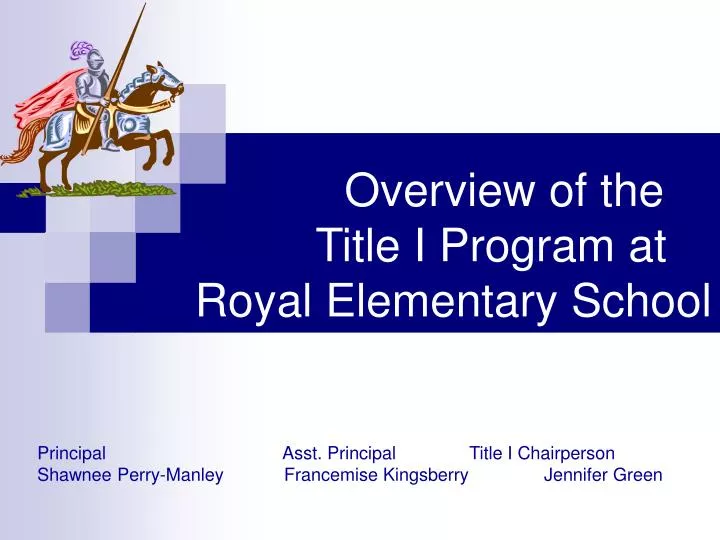 overview of the title i program at royal elementary school