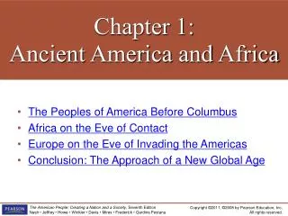 Chapter 1: Ancient America and Africa