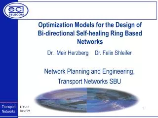 Optimization Models for the Design of Bi-directional Self-healing Ring Based Networks