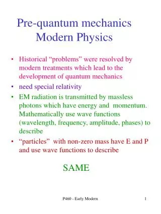 Pre-quantum mechanics Modern Physics