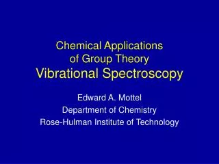 Chemical Applications of Group Theory Vibrational Spectroscopy