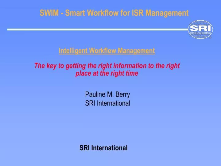 swim smart workflow for isr management