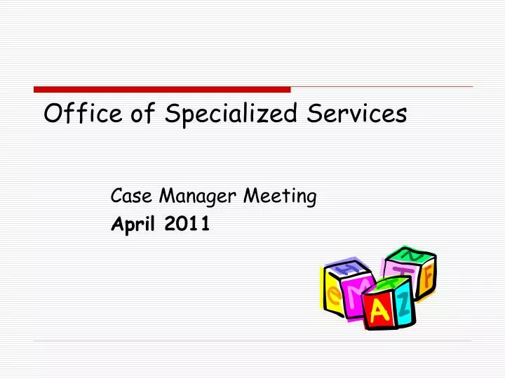 office of specialized services