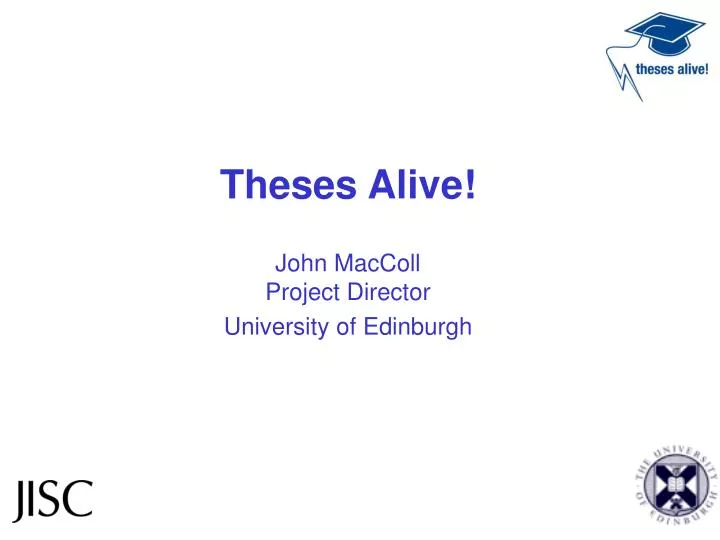 theses alive john maccoll project director university of edinburgh