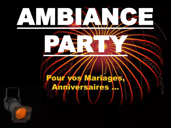 ambiance party