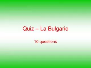 quiz la bulgarie