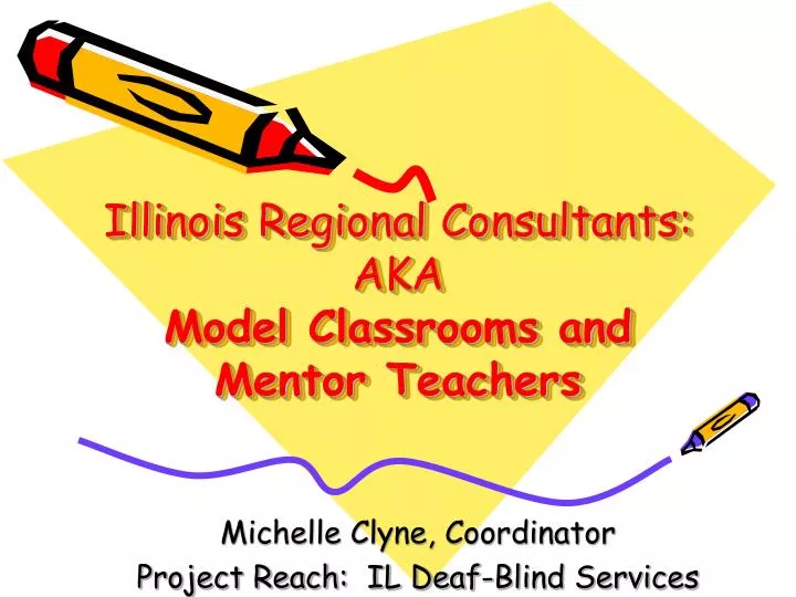 illinois regional consultants aka model classrooms and mentor teachers