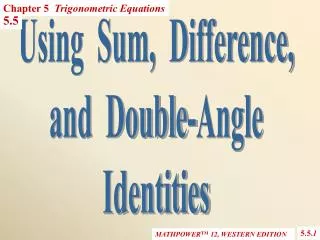Using Sum, Difference, and Double-Angle Identities