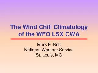 The Wind Chill Climatology of the WFO LSX CWA