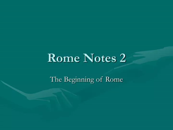 rome notes 2