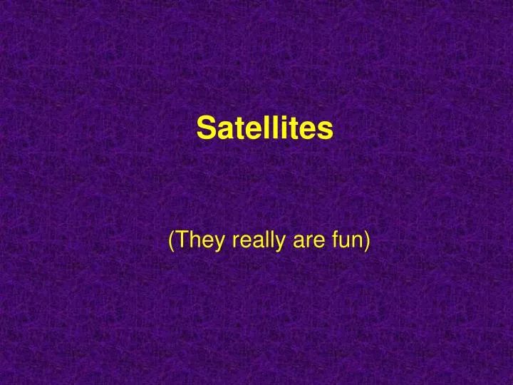 satellites