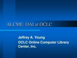 ALCME: OAI at OCLC