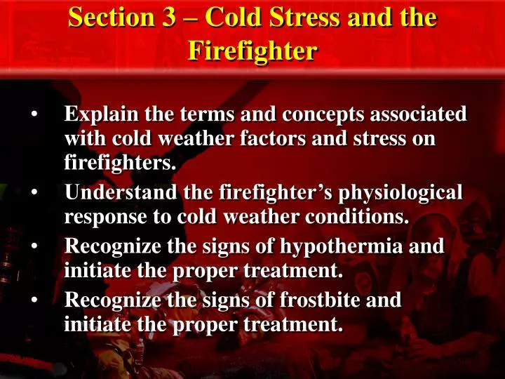 section 3 cold stress and the firefighter