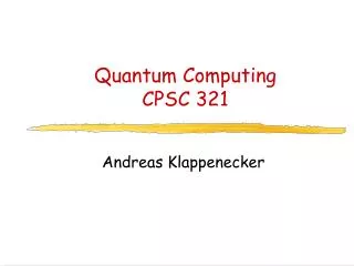 Quantum Computing CPSC 321