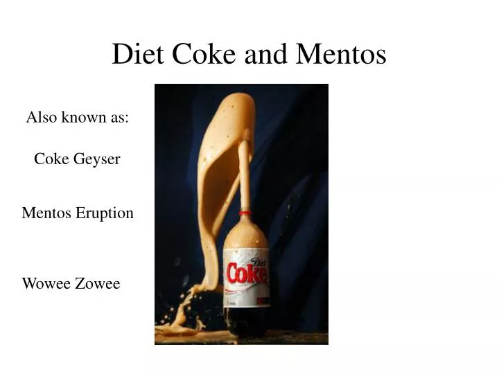 diet coke and mentos