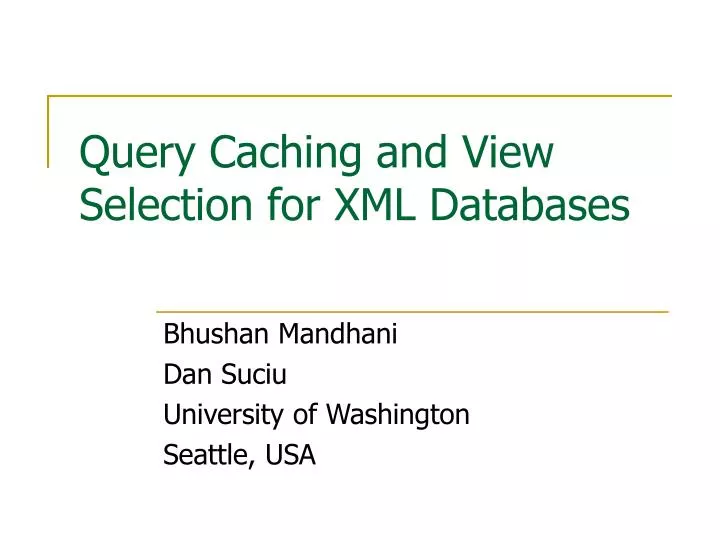 query caching and view selection for xml databases