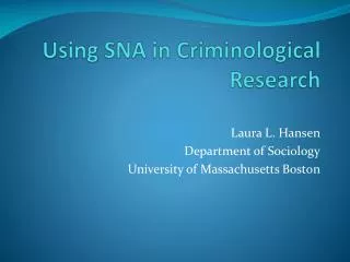 Using SNA in Criminological Research