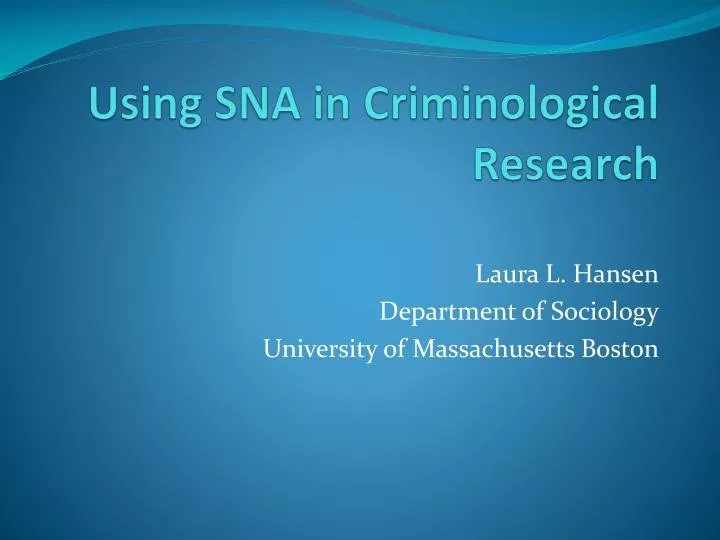 using sna in criminological research