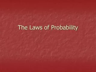 The Laws of Probability