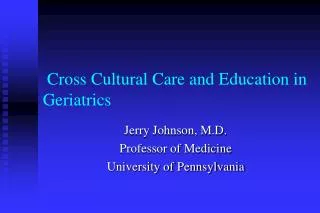 Cross Cultural Care and Education in Geriatrics