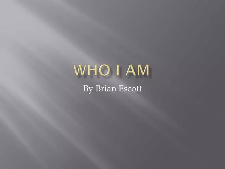 who i am