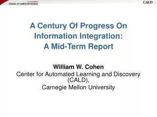 A Century Of Progress On Information Integration: A Mid-Term Report